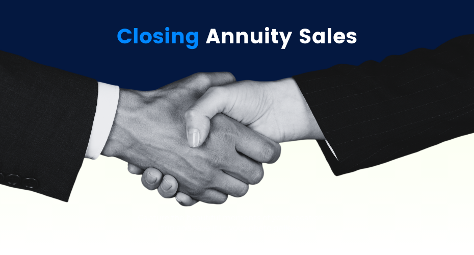 annuity closing techniques 